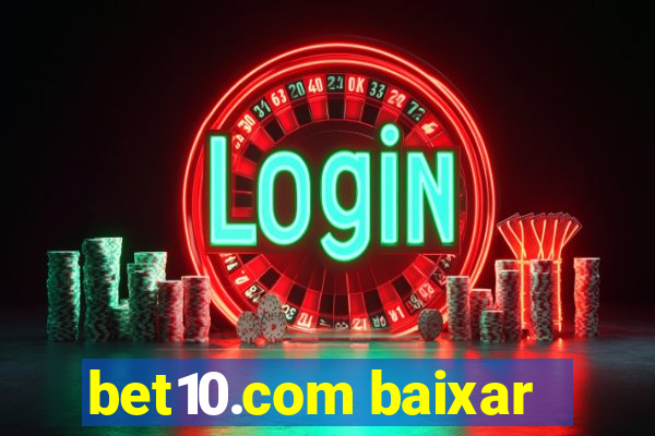 bet10.com baixar